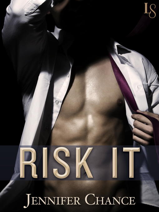 Title details for Risk It by Jennifer Chance - Available